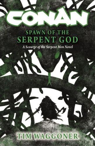 Conan: Spawn of the Serpent God                                                                                                                       <br><span class="capt-avtor"> By:Tim                                               </span><br><span class="capt-pari"> Eur:22,75 Мкд:1399</span>